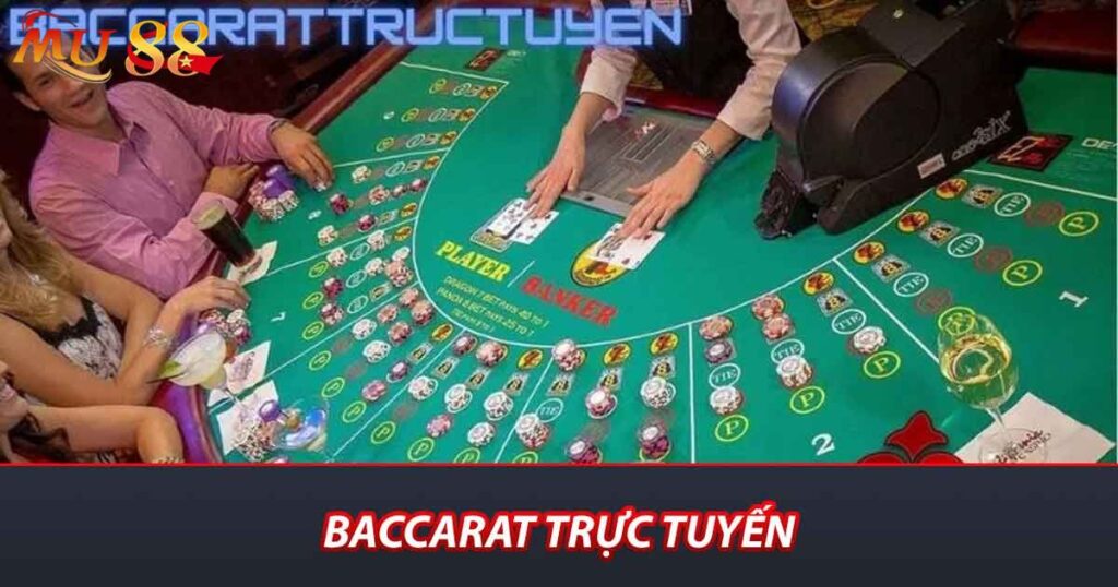 Baccarat trực tuyến