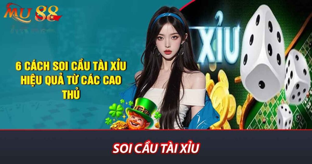 Soi cầu Tài Xỉu